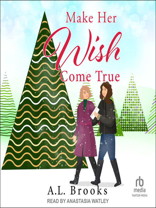 Title details for Make Her Wish Come True by A.L. Brooks - Available